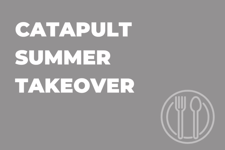 Catapult Summer Takeover