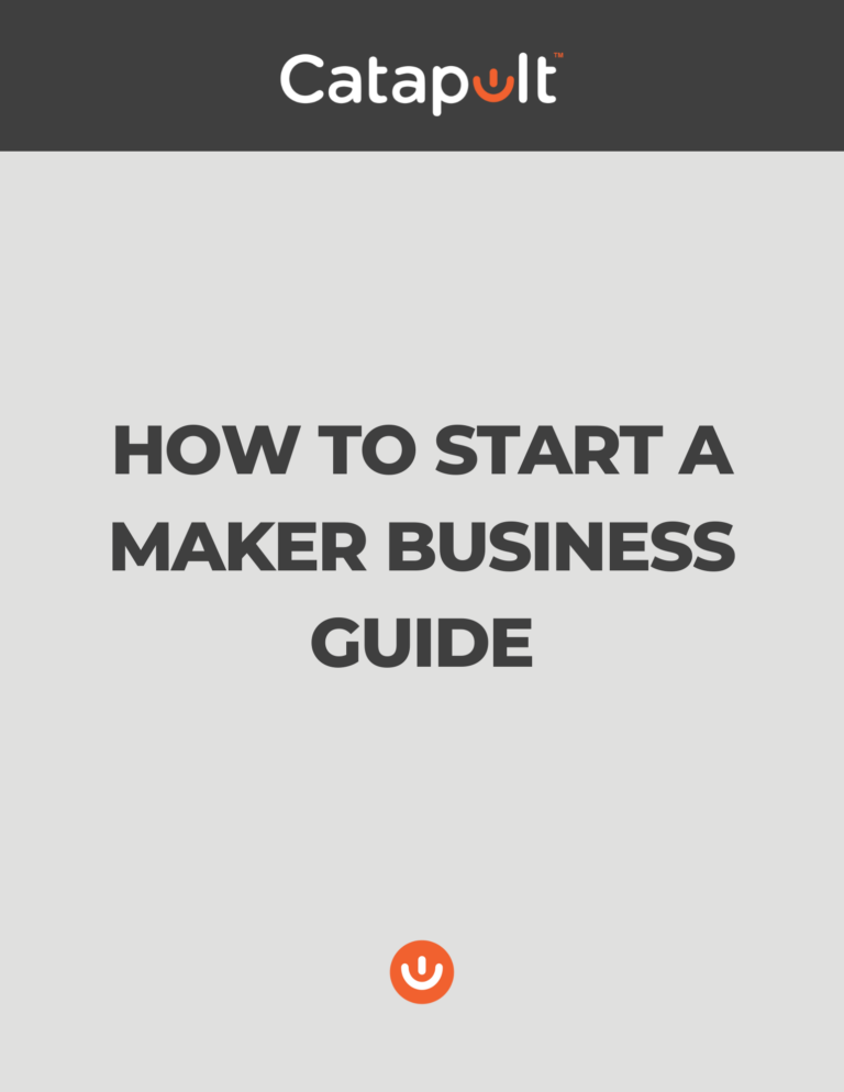 How To Start a Maker Business Guide